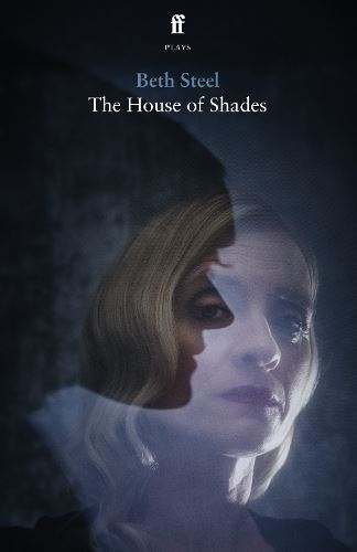 The  House of Shades Beth Steel Paperback New