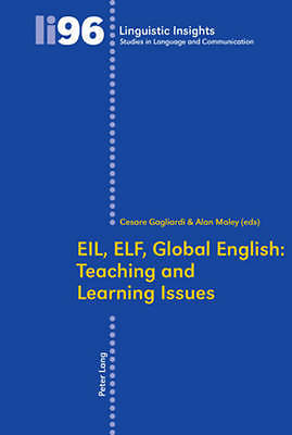 EIL, ELF, Global English: Teaching and Learning Issues (Linguistic Insights) by
