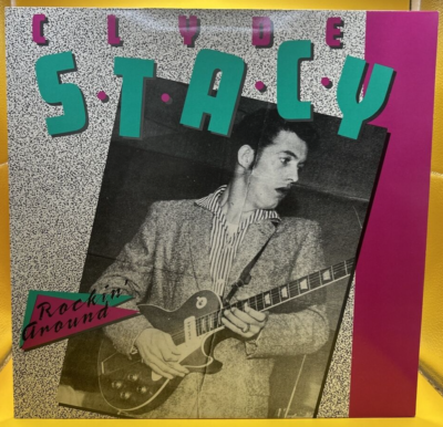#ad CLYDE STACY quot;Rockin#x27; Aroundquot; LP 1988 Germany Hydra Records Ultrasonic Clean $18.95