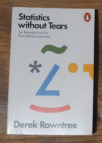 Statistics without Tears: An Introduction for Non-Mathematicians Derek ...