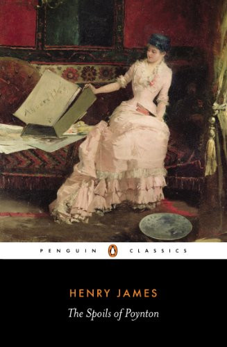 The Spoils of Poynton (Classics S) - James, Henry