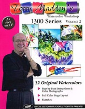 Terry Madden's Watercolor Workshop: 1300 series, Vol...