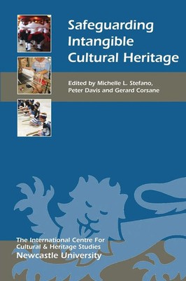 Michelle L. Stefano (u. a.) | Safeguarding Intangible Cultural Heritage | Buch