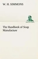 W. H. Simmons | The Handbook Of Soap Manufacture | Taschenbuch | Englisch (2012)