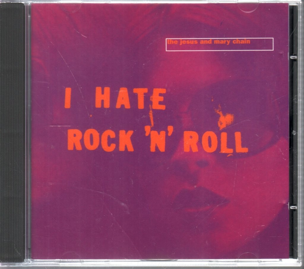 Jesus and Mary Chain I Hate Rock N Roll CD UK Blanco Y Negro 1995 b/w bleed me