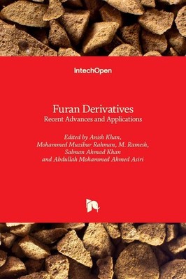 Furan Derivatives: Recent Advances and Applications by Anish Khan (English) Hard