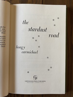 The Stardust Road 1969 Hoagy Carmichael Autobiography Hardcover