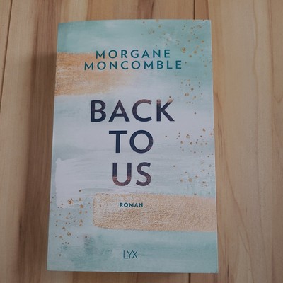 Back To Us von Morgane Moncomble (2021, Taschenbuch)
