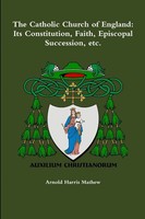 The Catholic Church Of England Arnold Harris Mathew Taschenbuch Englisch 2015