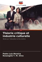 Pedro Luiz Moreira (U. A.) | ThéOrie Critique Et Industrie Culturelle | Buch