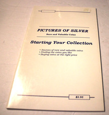 Pictures of Silver Rare and Valuable Coins- Starting Your Collection Book
