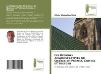 Les RéGions Administratives Du QuéBec En PoèMes, Contes Et Sketchs Mitta Buch