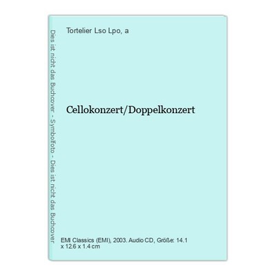 Cellokonzert/Doppelkonzert Tortelier Lso  Lpo  u. a.: