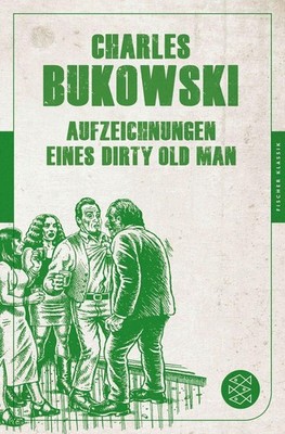 Aufzeichnungen eines Dirty Old Man | Charles Bukowski | deutsch