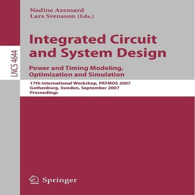 Integrated Circuit and System Design. Power and Timing Modeling O