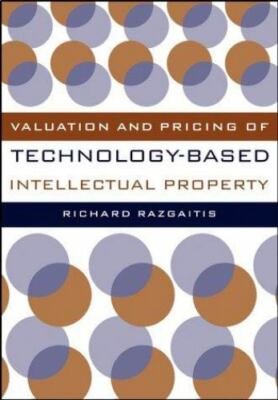 Valuation and Pricing of Technology-Based I- 9780471250494, Razgaitis, hardcover