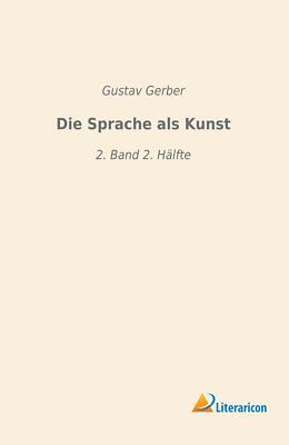 Die Sprache als Kunst | Buch | 9783965060265