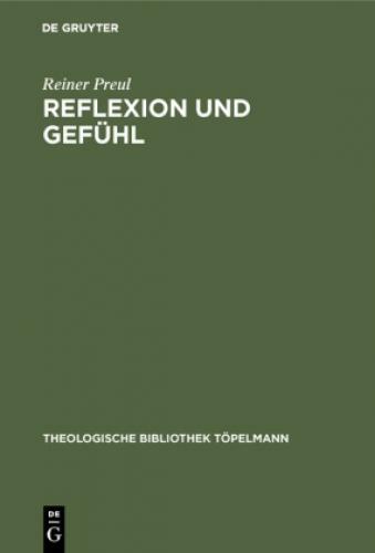 Thumbnail - Reflexion Und Gefühl Die Theologie Fichtes In Seiner Vorkantischen