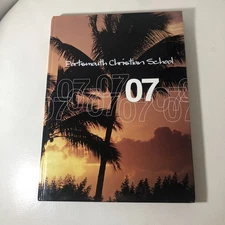 2007 PORTSMOUTH CHRISTIAN ELEMENTARY SCHOOL YEARBOOK, PORTSMOUTH, VA