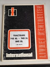LIVRET D'ENTRETIEN D'UTILISATION TRACTEUR INTERNATIONAL IH 743 745 845 XL manuel