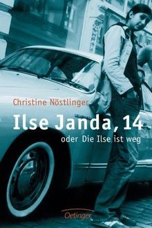 Ilse Janda, 14 oder Die Ilse ist weg  von Nöstlinge... | Buch | Zustand sehr gut