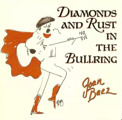 Diamanten und Rost in der Stierkampfarena, Joan Baez