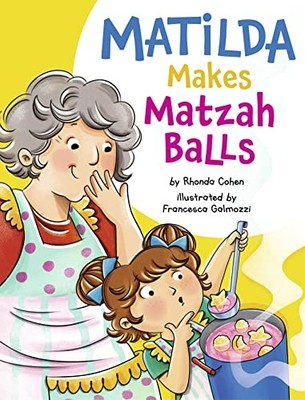 Matilda Makes Matzah Balls - GOOD