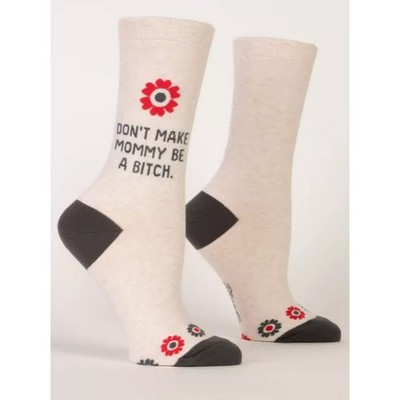 BLUE Q Women's Don't Make Mommy Be A B**ch Crew Socks - Crew