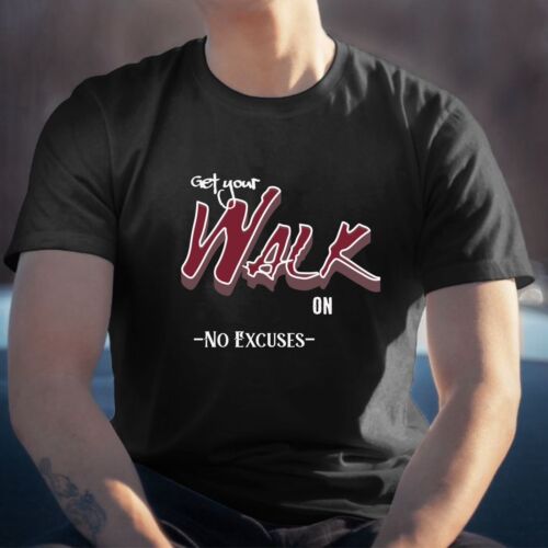 Get Your Walk On T-Shirt, Brown Lettering, Workout Fitness Tee, Unisex S - XL - Picture 1 of 8