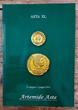 ARTEMIDE ASTE Catalogo Asta Numismatica XL GIUGNO 2014