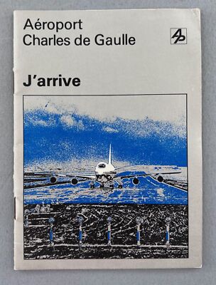 AEROPORT CHARLES DE GAULLE J'ARRIVE VINTAGE BROSCHÜRE PARIS AIRPORT 1974