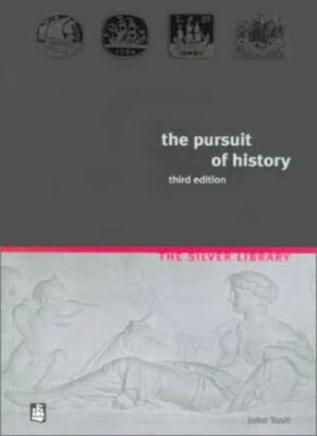 The Pursuit of History: Aims, Methods and New Directions in the 