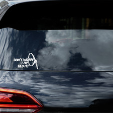 I Zip Tied It Quote Van Car Sticker for Windows or Bumper Sarcastic Vinyl Decal