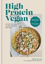 High Protein Vegan, Rose Wyles,  Hardback