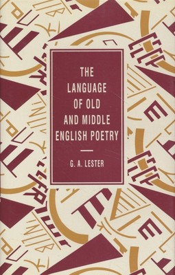 The Language of Old and Middle English Poetry (Language of Literature) Lester, G