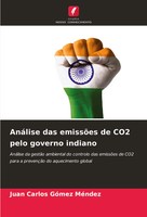 Juan Carlos GóMez MéNdez | AnáLise Das EmissõEs De CO2 Pelo Governo Indiano