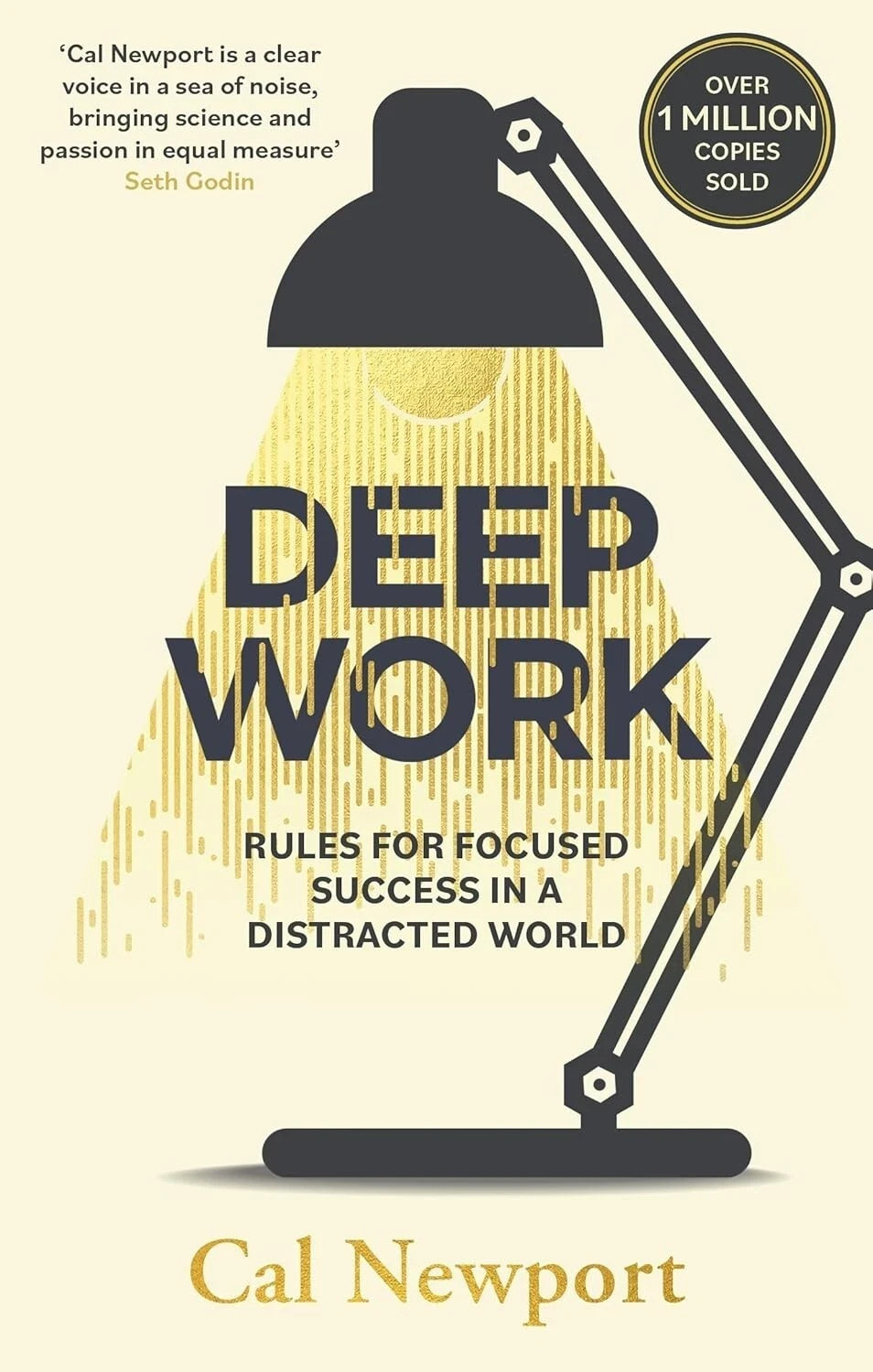 Deep Work: Rules for Focused Success in a Distracted World By Cal Newport