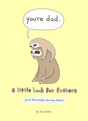 You're Dad | Liz Climo | Buch | XIV | Englisch | 2021 | Harper Collins Publ. UK