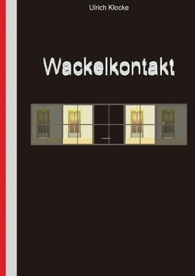Wackelkontakt by Ulrich Klocke (German) Paperback Book