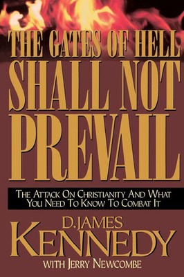 D. James Kennedy | The Gates of Hell Shall Not Prevail | Taschenbuch | Englisch