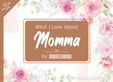 What I Love About Momma: Fill in The Blank Book Gift Journal for Momma, Things I