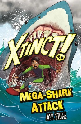 Xtinct! | Mega-Shark Attack : Book 3 | Ash Stone | Englisch | Taschenbuch | 2023