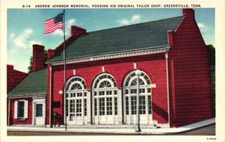 Andrew Johnson Memorial Original Tailor Shop Greeneville Tennessee Postcard