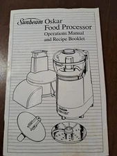 Sunbeam Oskar  Oscar Jr Mini Plus Salad Food Processor Operations Manual Recipes