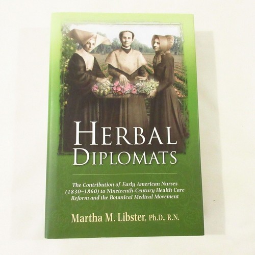 Herbal Diplomats Contribution of Early American Nurses Health Care Botanical Med - 第 1/12 張圖片