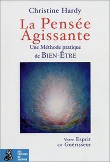 La Pensée agissante : Une méthode pratique de bie... | Buch | Zustand akzeptabel