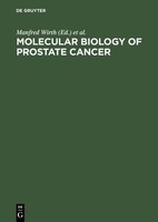 Molecular Biology Of Prostate Cancer B. Schmitz-DräGer