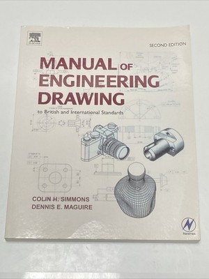 Manual Of Engineering Drawing British & International Standards 2nd Edition 2005