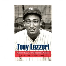 Tony Lazzeri: Yankees Legend and Baseball Pioneer