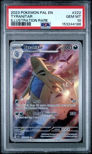 2023 POKEMON PAL EN-PALDEA EVOLVED ILLUSTRATION RARE #222 TYRANITAR PSA 10